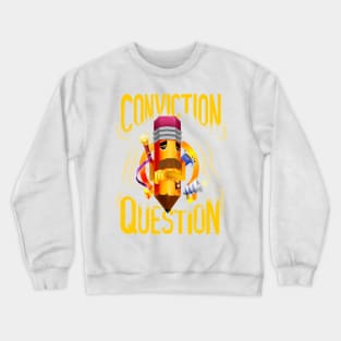 Conviction | Question (ISO) Crewneck Sweatshirt